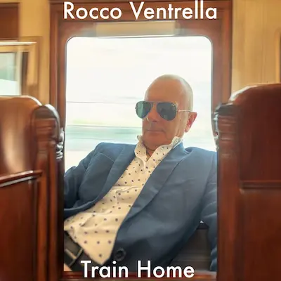 Rocco Ventrella - Train Home Single Cover